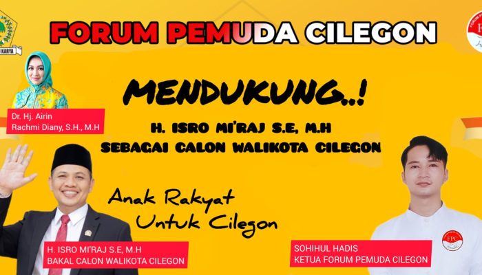 Forum Pemuda Cilegon Siap All Out Dukung Isro Mi’raj di Pilkada 2024